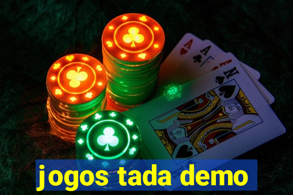 jogos tada demo